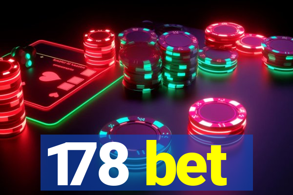 178 bet